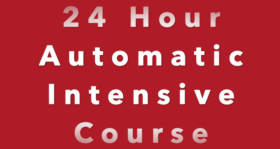 24 Hour Automatic Intensive Course